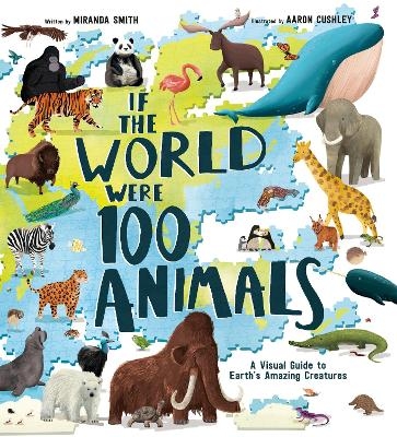 If the World Were 100 Animals - Miranda Smith