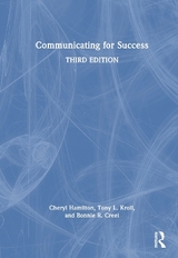 Communicating for Success - Hamilton, Cheryl; Kroll, Tony; Creel, Bonnie