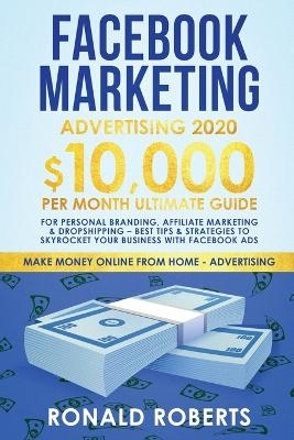 Facebook Marketing Advertising - Roberts Ronald