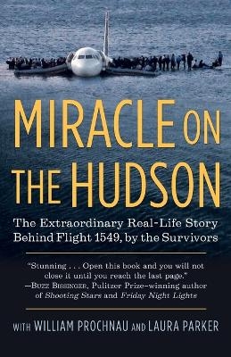 Miracle on the Hudson -  The Survivors of Flight 1549, William Prochnau, Laura Parker