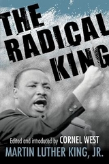 The Radical King - King, Dr. Martin Luther; West, Cornel