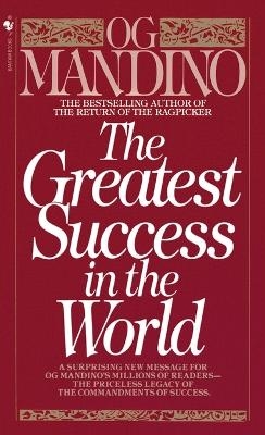 The Greatest Success in the World - Og Mandino