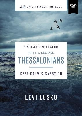 1 and   2 Thessalonians Video Study - Levi Lusko