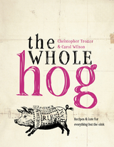 Whole Hog -  Christopher Trotter,  Carol Wilson
