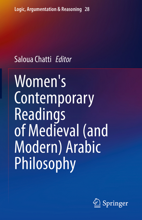 Women's Contemporary Readings of Medieval (and Modern) Arabic Philosophy - 