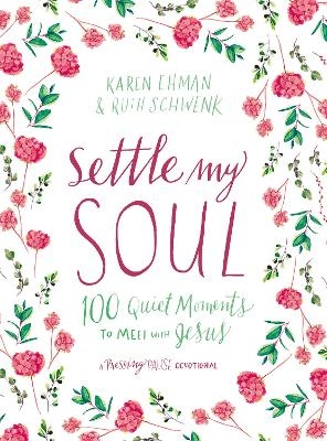 Settle My Soul - Karen Ehman, Ruth Schwenk