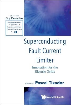 Superconducting Fault Current Limiter: Innovation For The Electric Grids - 