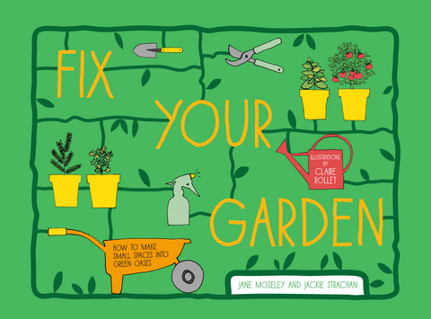 Fix Your Garden -  Jane Moseley,  JACKIE STRACHAN