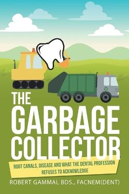 The Garbage Collector - Robert Gammal Bds Facnem