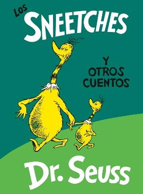 Los Sneetches y otros cuentos (The Sneetches and Other Stories Spanish Edition) -  Dr. Seuss