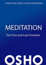 Meditation: The First and Last Freedom -  Osho