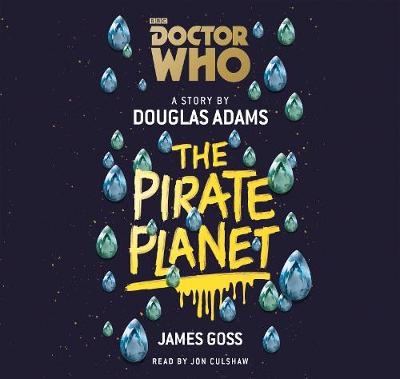 Doctor Who: The Pirate Planet - James Goss, Douglas Adams