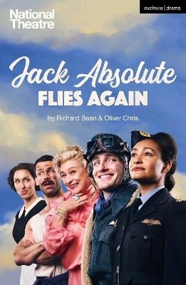 Jack Absolute Flies Again - Richard Bean, Oliver Chris