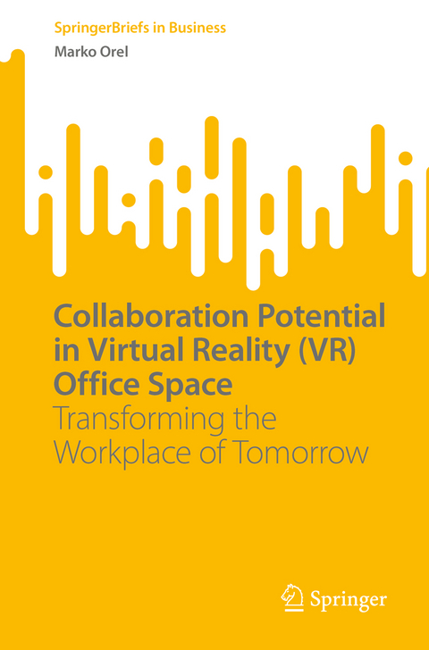Collaboration Potential in Virtual Reality (VR) Office Space - Marko Orel