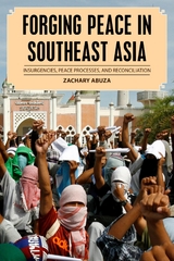 Forging Peace in Southeast Asia -  Zachary Abuza