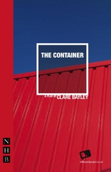 Container (NHB Modern Plays) -  Clare Bayley