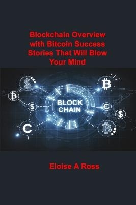 Blockchain - Eloise A Ross