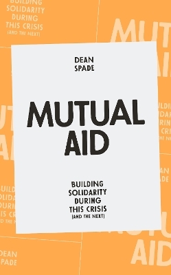 Mutual Aid - Dean Spade