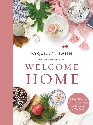 Welcome Home - Myquillyn Smith