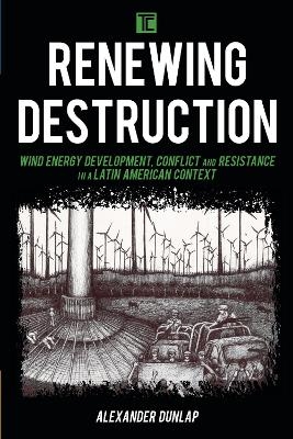 Renewing Destruction - Alexander A. Dunlap