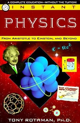 Instant Physics - Tony Rothman