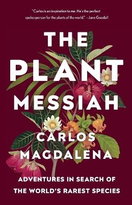 The Plant Messiah - Carlos Magdalena