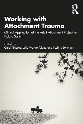 Working with Attachment Trauma - 