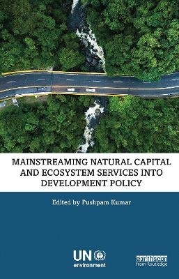 Mainstreaming Natural Capital and Ecosystem Services into Development Policy - 