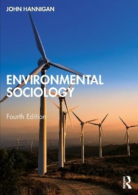 Environmental Sociology - John Hannigan