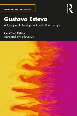 Gustavo Esteva - Gustavo Esteva