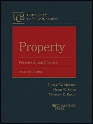 Property - Thomas W. Merrill, Henry E. Smith, Maureen E. Brady