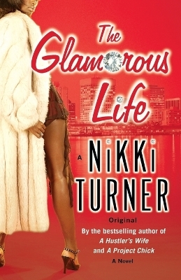 The Glamorous Life - Nikki Turner