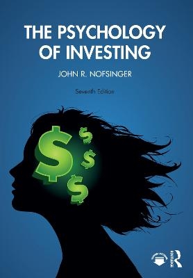 The Psychology of Investing - John R. Nofsinger