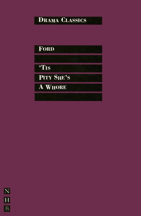 Tis Pity She's a Whore -  John Ford