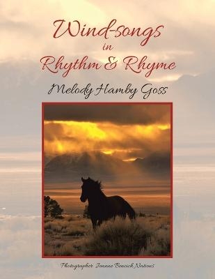 Wind-Songs in Rhythm & Rhyme - Melody Hamby Goss