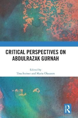 Critical Perspectives on Abdulrazak Gurnah - 