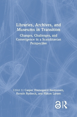 Libraries, Archives, and Museums in Transition - 