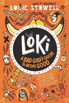 Loki: A Bad God's Guide to Being Good - Louie Stowell