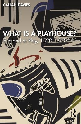 What is a Playhouse? - Callan Davies