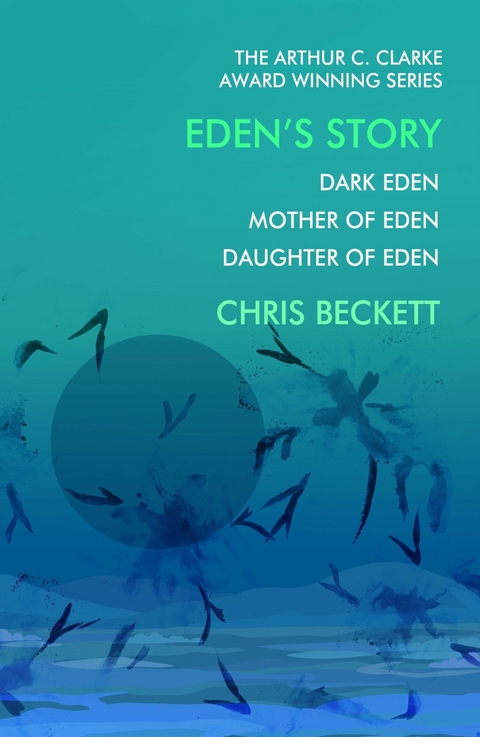 Eden's Story -  Chris Beckett