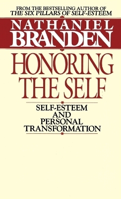 Honoring The Self - Nathaniel Branden