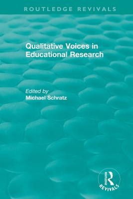 Qualitative Voices in Educational Research - 