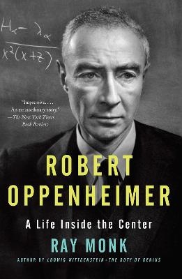 Robert Oppenheimer - Ray Monk