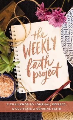 The Weekly Faith Project -  Zondervan