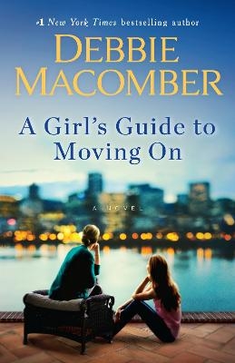 A Girl's Guide to Moving On - Debbie Macomber