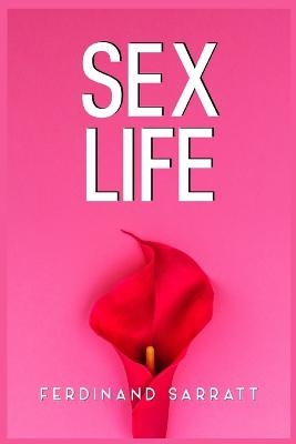 Sex Life - Ferdinand Sarrat