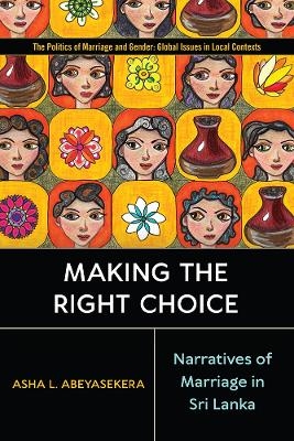 Making the Right Choice - Asha L. Abeyasekera