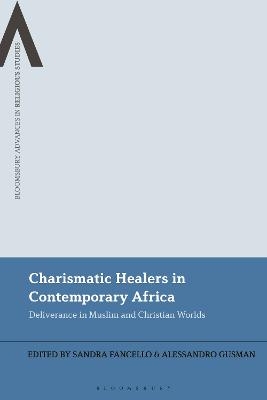 Charismatic Healers in Contemporary Africa - 
