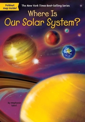 Where Is Our Solar System? - Stephanie Sabol