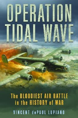 Operation Tidal Wave - Vincent Lupiano